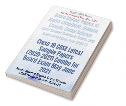 Class 10 CBSE Latest Sample Papers (2020-2021) Combo for Board Exam May June 2021 : Maths Science English Social Science CBSE Grade X Boards 2020-21