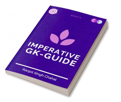 Ranjot's Imperative Gk Guide : For RRB NTPC EXAM Govt Online ExamSSC Banking Railways etc.