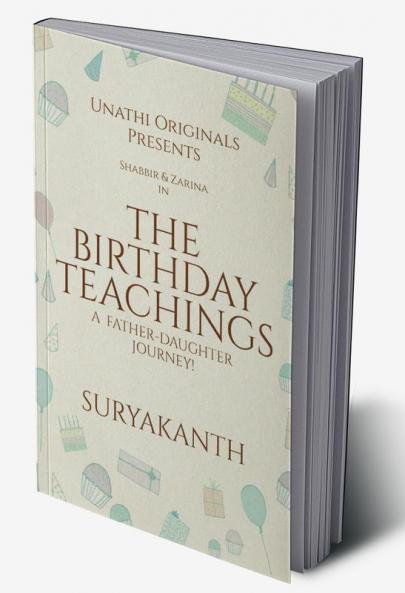 The Birthday Teachings : A Father-Daughter Journey!