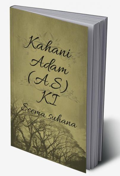 kahani Adam (A.S ) Ki