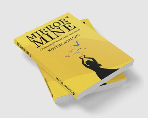Mirror Mine : A Fascinating Tread of Magic and Reality