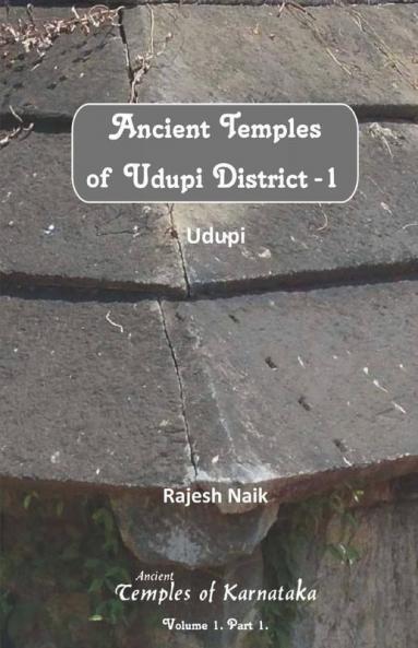 Ancient Temples Of Udupi District Part 1 - Udupi (B&W)