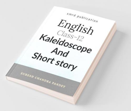 English Class 12 Kaleidoscope And Short Story