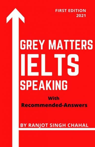Grey Matters Ielts Speaking With Recommended Answers