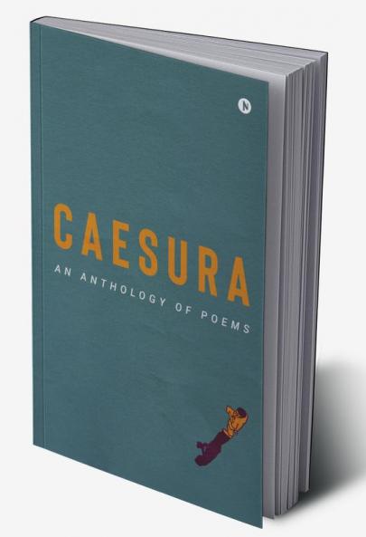 Caesura : An anthology of poems