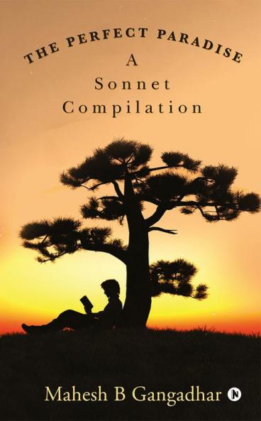 The Perfect Paradise : A Sonnet Compilation