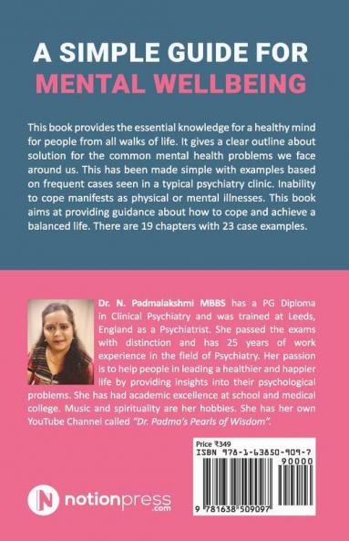 A Simple Guide For Mental Well Being: (Based On Cases Commonly Seen In Psychiatry Clinic)