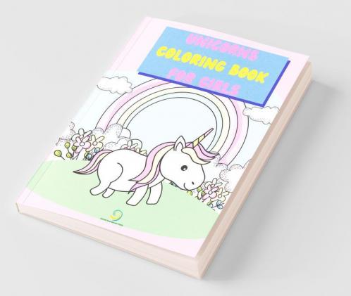 Unicorns Coloring Book For Girls: Cute And Full Of Fun Images With Sweet Magical Unicorns And Rainbows | Suitable For Preschool Kids Ages 4-8 8-12