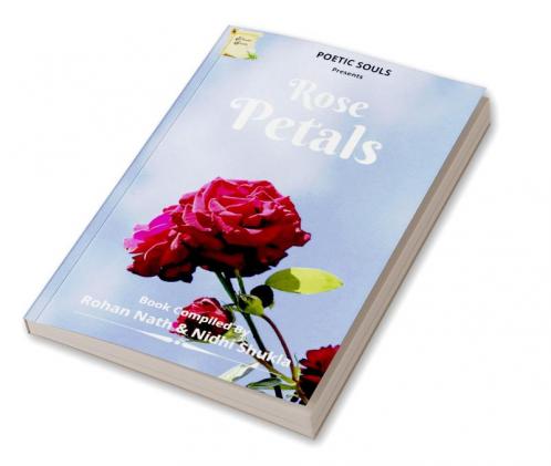 Rose Petals / रोस् पैटलस्