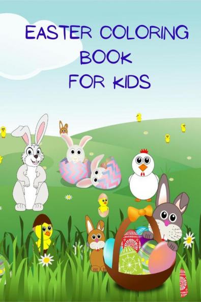 Easter Coloring Book for Kids : Easter Coloring Book for Kids Ages 2-5