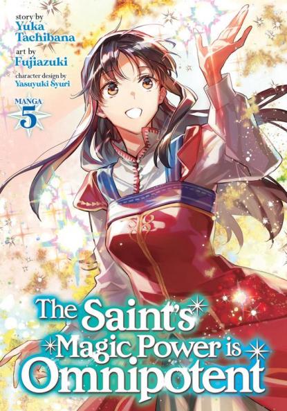 Saint's Magic Power Is Omnipotent (Manga) Vol. 5