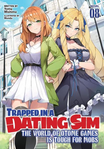 Trapped in a Dating Sim: The World of Otome Games is Tough for Mobs (Light/11/el) Vol. 8