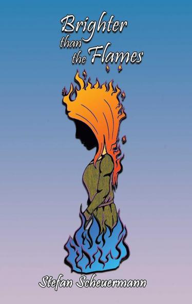 Brighter than the Flames