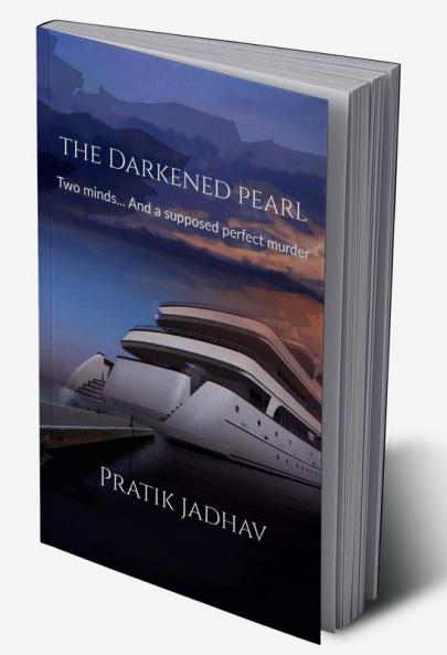 The Darkened Pearl : Two minds... And a supposed perfect murder
