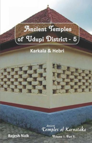 Ancient Temples Of Udupi District Part 5 - Karkala Andamp; Hebri (Bandamp;W)