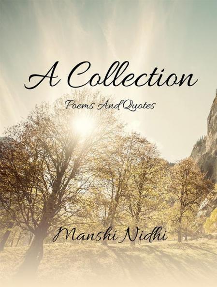 A Collection : Poems And Quotes