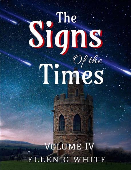 The Signs of the Times Volume Four