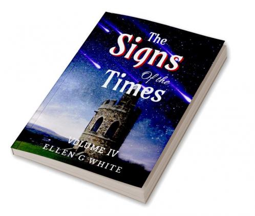 The Signs of the Times Volume Four