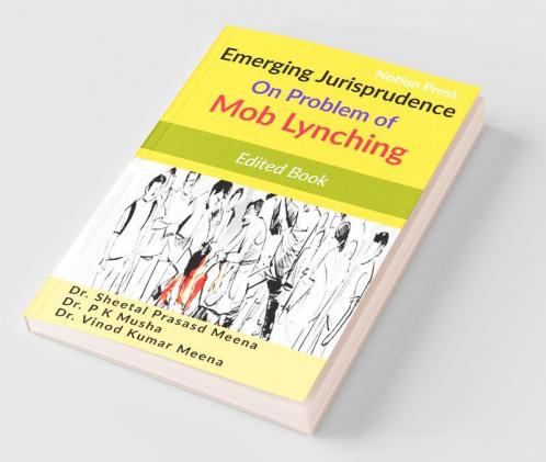 Emerging Jurisprudence On Problem Of Mob Lynching