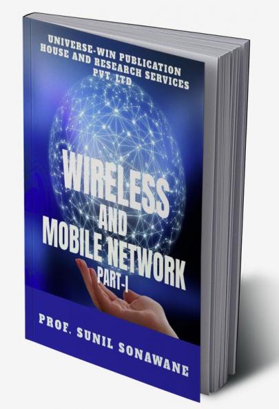 WIRELESS AND MOBILE NETWORK PART-I