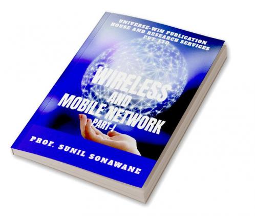 WIRELESS AND MOBILE NETWORK PART-I
