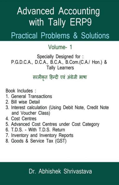 Advanced Accounting with Tally ERP9 / टैली के साथ एडवांस्ड एकाउंटिंग Practical Problems & Solutions
