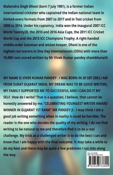 The Ms Dhoni : No One Like Me