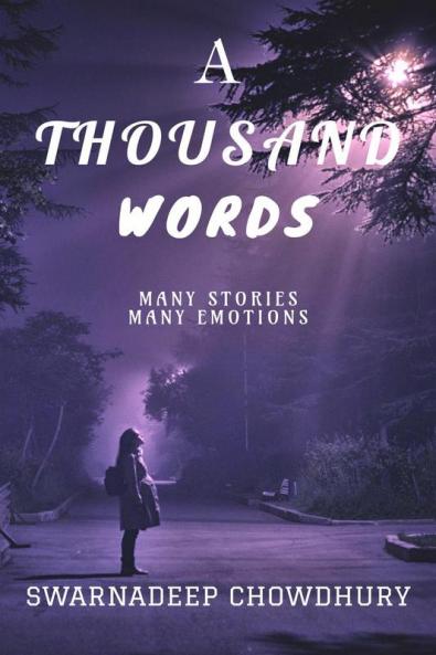 A Thousand Words: Many stories Many Emotions