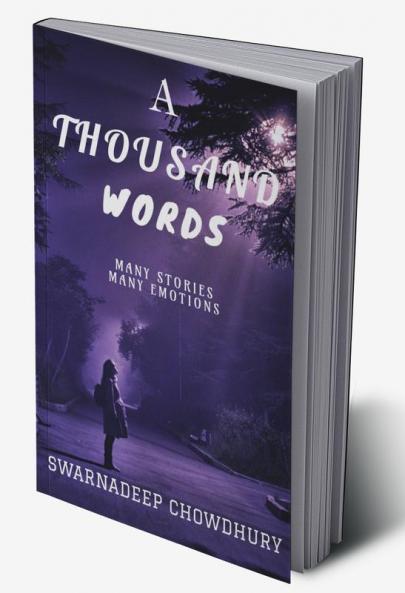 A Thousand Words: Many stories Many Emotions