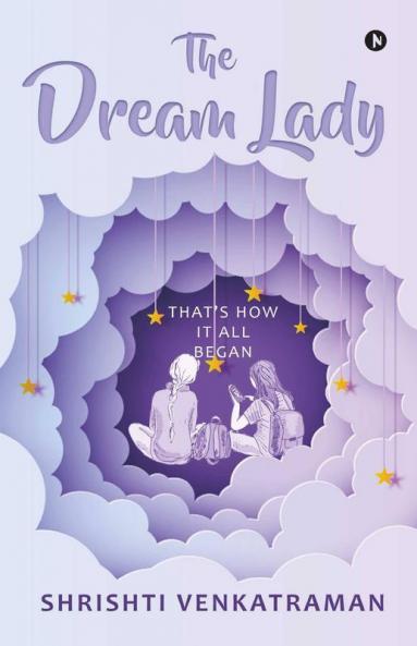 The Dream Lady: That’S How It All Began