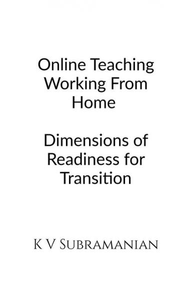 OnLine Teaching Working From Home : Dimensions of Readiness for Transition