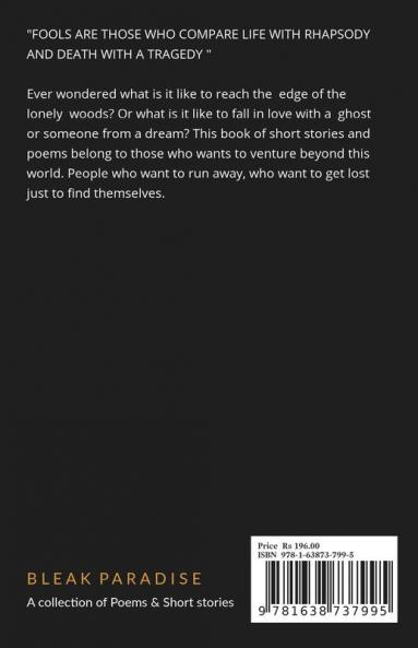 Bleak Paradise : A collection of Short Stories & Poem