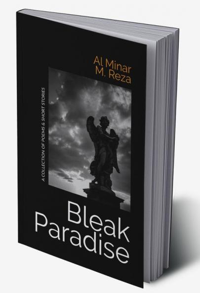 Bleak Paradise : A collection of Short Stories & Poem
