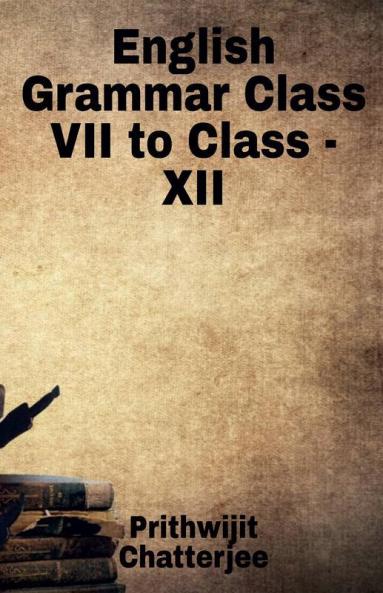 English Grammar Class Vii To Class - Xii