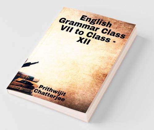 English Grammar Class Vii To Class - Xii