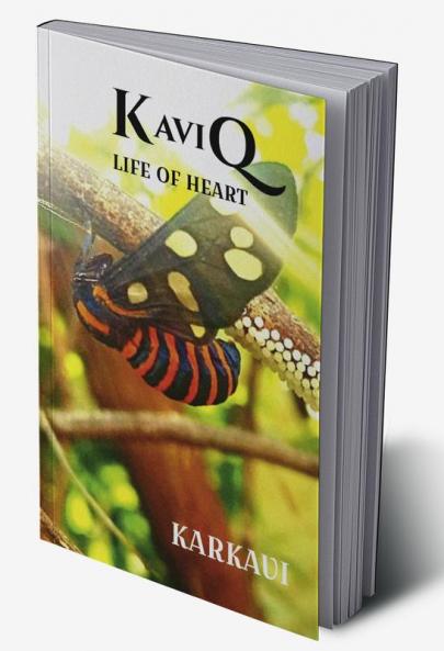 KaviQ : LIFE OF HEART