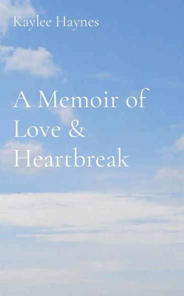 A Memoir of Love & Heartbreak