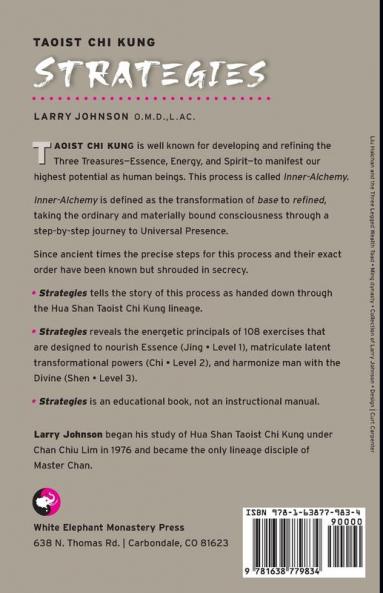 Strategies: Since ancient times the precise steps for this process and their exact order have been known but shrouded in secrecy. Strategies tells ... down through the Hua Shan Chi Kung Lineage.