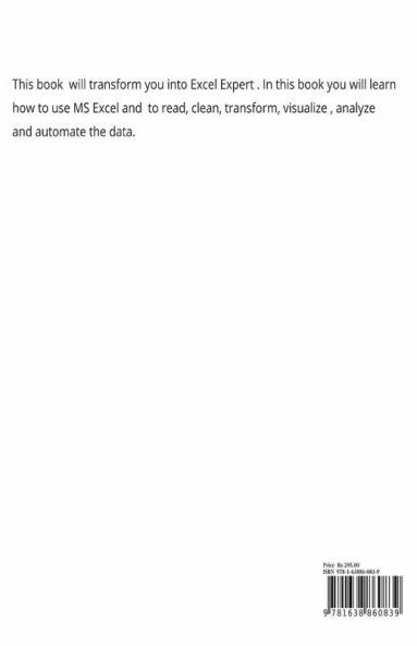 Automate Your Work With Microsoft Excel: This Book Will Help You To Reduce Your Time Spent Manually And Help You Automate Your Work . In This Course You Will Learn How To Use Ms Excel To Read Cl...