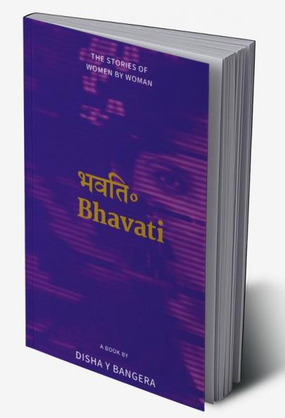 भवति ॰ Bhavati: The Stories of Women by Woman