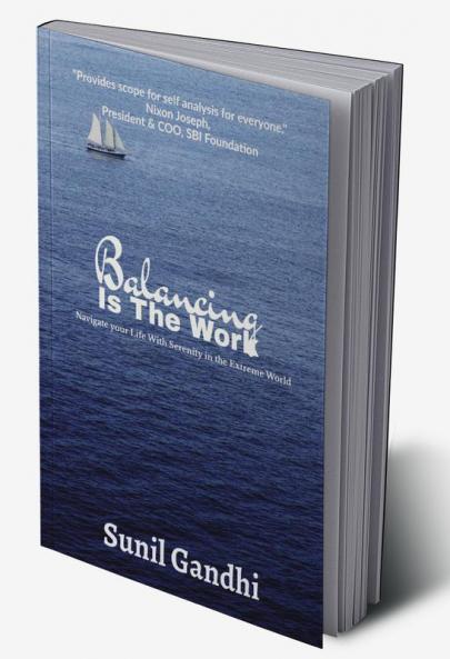 Balancing is the Work: To Live a Serene Life in the Extreme World