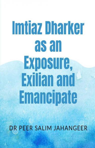 Imtiaz Dharker As An Exposure Exilian And Emancipate