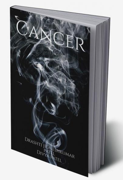 Cancer : In this book I want to share some of the types of cancers and their cure so people suffering from cancer can read and get cured. I pray for all those who are suffering from cancer. But I a...
