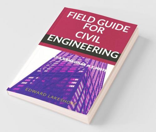 Field Guide For Civil Engineering