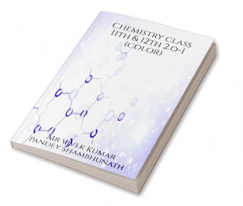 Chemistry class 11th & 12th 2.o - 1 (color)