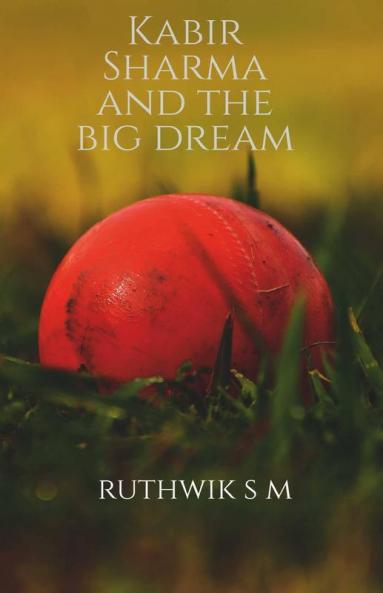 Kabir Sharma And The Big Dream