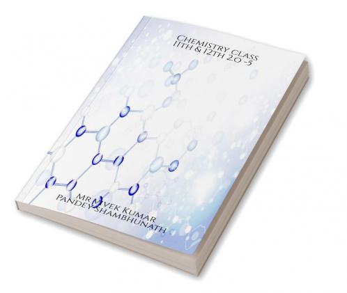 Chemistry class 11th & 12th 2.o-5