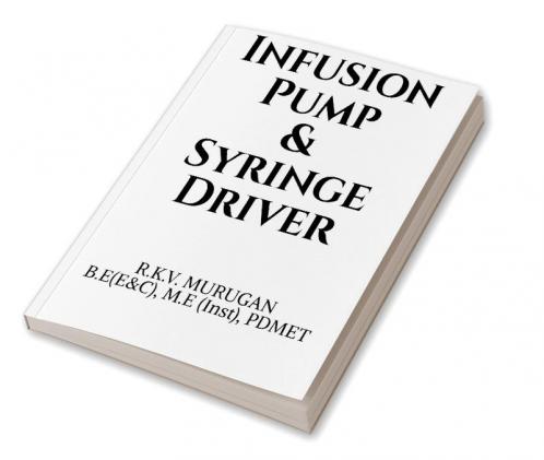 INFUSION PUMP & SYRINGE DRIVER