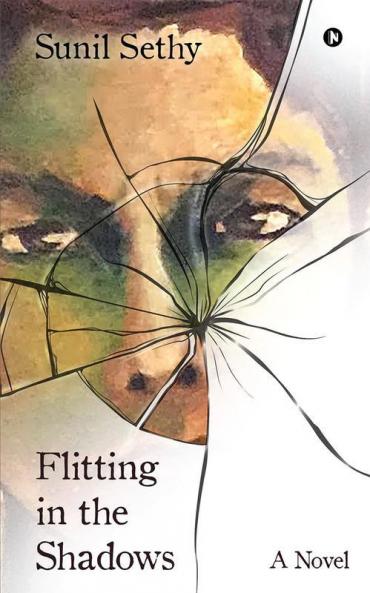 Flitting In The Shadows : A Novel
