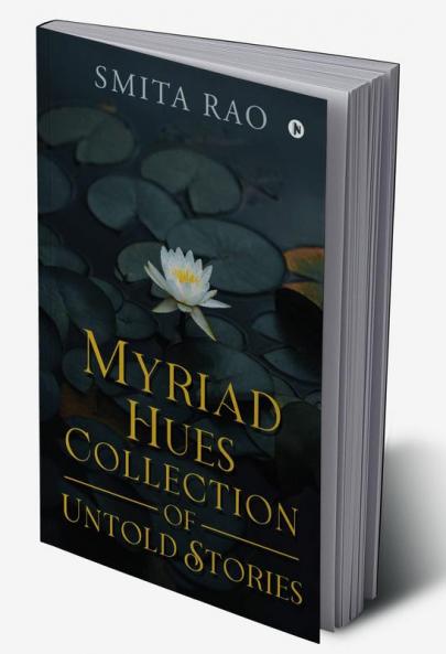 Myriad Hues Collection of Untold Stories
